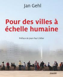 pour des villes à l'échelle humaine